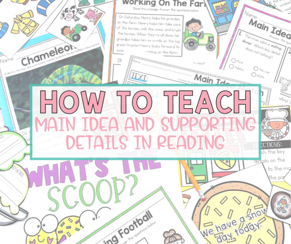 How To Teach Main Idea and Supporting Details In Reading - Missing ...