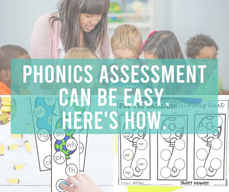 phonics assessment strategies for kindergarten, first, and second grade