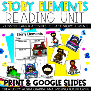 Story Elements Reading Unit | Print & Digital